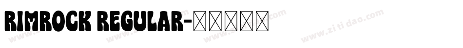 Rimrock Regular字体转换
